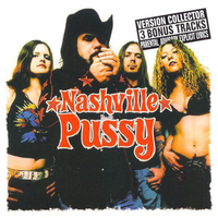 Gonna Hitchhike Down to Cincinnati and Kick the Shit Outta Your Drunk Daddy - Nashville Pussy