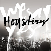 Jesus What a Savior - Housefires