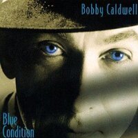 Tomorrow - Bobby Caldwell
