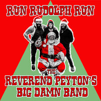 The Reverend Peyton's Big Damn Band