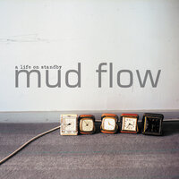 Five against six - Mud Flow