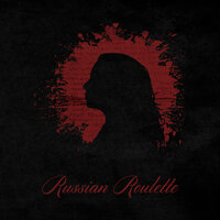 Russian Roulette - Reverie, Louden