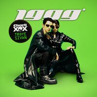 1999 - Charli XCX, Troye Sivan, Young Franco