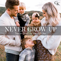 Never Grow Up - Caleb and Kelsey