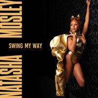 Swing My Way - Natasha Mosley