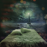 The Dream - Still Corners