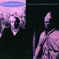 Got To Go Back - Van Morrison