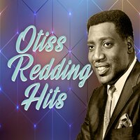 Woman, a Lover, a Friend - Otis Redding