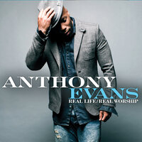 Never Fail - Anthony Evans