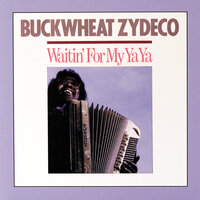 Ya Ya - Buckwheat Zydeco