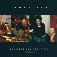 Latchkey Kid - James Bay