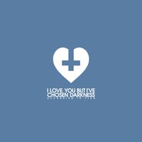Thoughts On The Floor - I Love You But I've Chosen Darkness