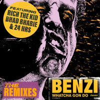 Whatcha Gon Do - BENZI, Quix