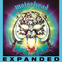 トゥー・レイト、トゥー・レイト（シングル"オーヴァーキル"Bサイド） - Motörhead