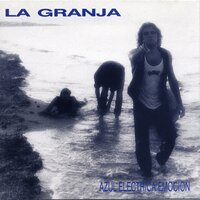 La mala traición - La Granja