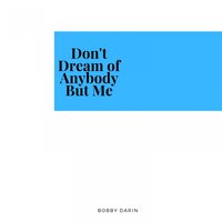 I Guess I'm Good for Nothing But - Bobby Darin