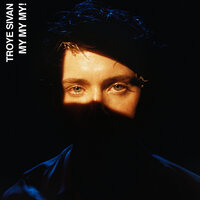 My My My! - Troye Sivan, Throttle