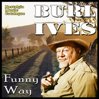 Goober Peas - Burl Ives
