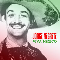 La Feria De Las Flores - Jorge Negrete