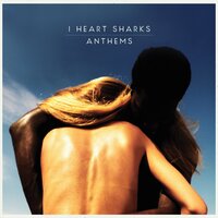 Reykjavik (Stay Here) - I Heart Sharks