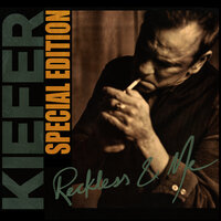 Reckless & Me - KIEFER SUTHERLAND