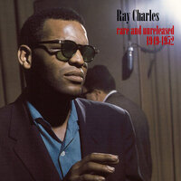 Why Did You Go? - Ray Charles