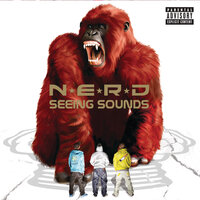 Everyone Nose (All The Girls Standing In The Line For The Bathroom) - N.E.R.D
