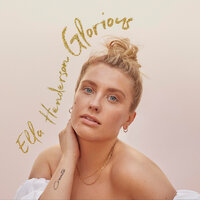 Glorious - Ella Henderson