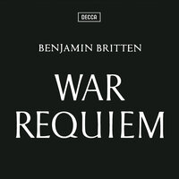 Britten: War Requiem, Op. 66 - Sanctus - Галина Вишневская, Dietrich Fischer-Dieskau, The Bach Choir