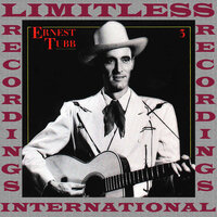 You Don't Have To Be A Baby To Cry - Ernest Tubb