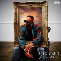 Je suis une légende - Mac Tyer