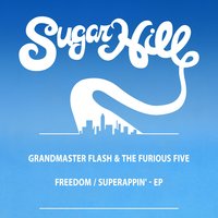 Freedom - Grandmaster Flash, The Furious Five