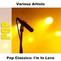 I'm In Love - Re-Recording - The Fourmost