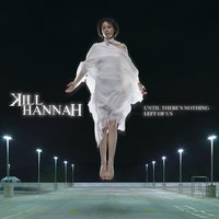 Statues Without Eyes - Kill Hannah