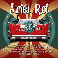 Adiós carnaval - Ariel Rot, Bunbury